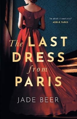 The Last Dress from Paris - Jade Beer