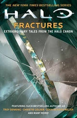 Halo: Fractures -  Tobias S. Buckell,  Troy Denning,  Matt Forbeck,  Christie Golden,  Kevin Grace