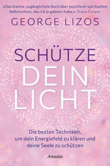 Sch&uuml;tze dein Licht - George Lizos