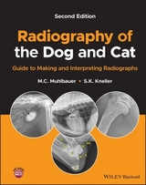 Radiography of the Dog and Cat - Muhlbauer, M. C.; Kneller, S. K.