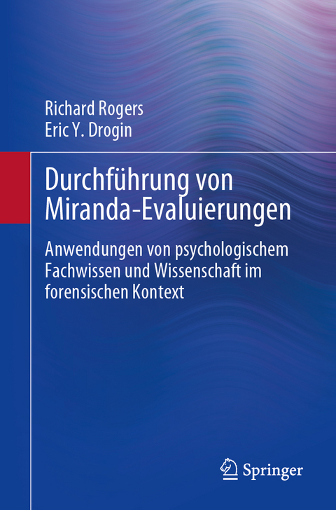 Durchf&uuml;hrung von Miranda-Evaluierungen - Richard Rogers, Eric Y. Drogin