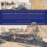 Canadian Railways 2-Book Bundle - David R.P. Guay