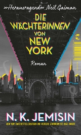 Die W&auml;chterinnen von New York - N. K. Jemisin