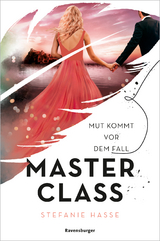 Master Class, Band 2 - Mut kommt vor dem Fall - Stefanie Hasse