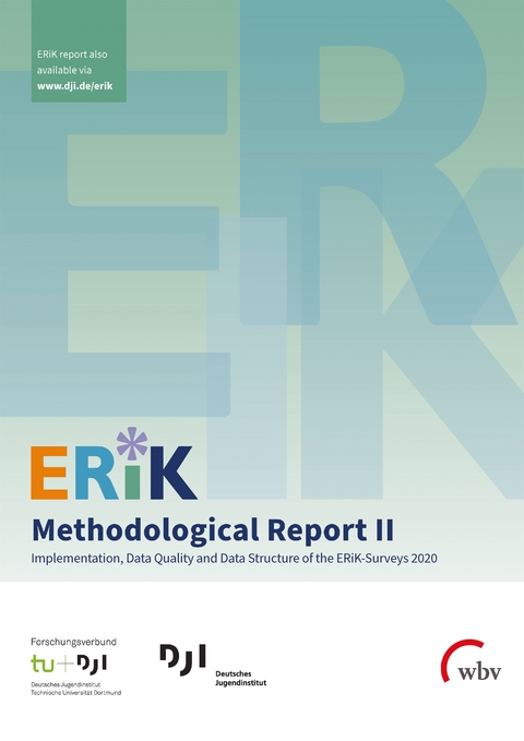 ERiK Methodological Report II - Diana D. Schacht, Benjamin Gedon, Jakob J. Gilg, Susanne Kuger