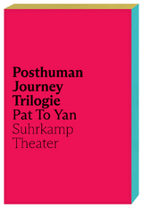 Posthuman Journey Trilogie - Pat To Yan