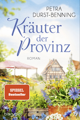 Kr&auml;uter der Provinz - Petra Durst-Benning