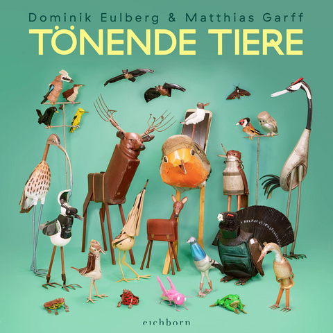 T&ouml;nende Tiere - Dominik Eulberg