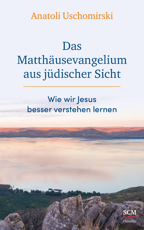 Das Matth&auml;usevangelium aus j&uuml;discher Sicht - Anatoli Uschomirski
