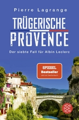 Tr&uuml;gerische Provence - Pierre Lagrange