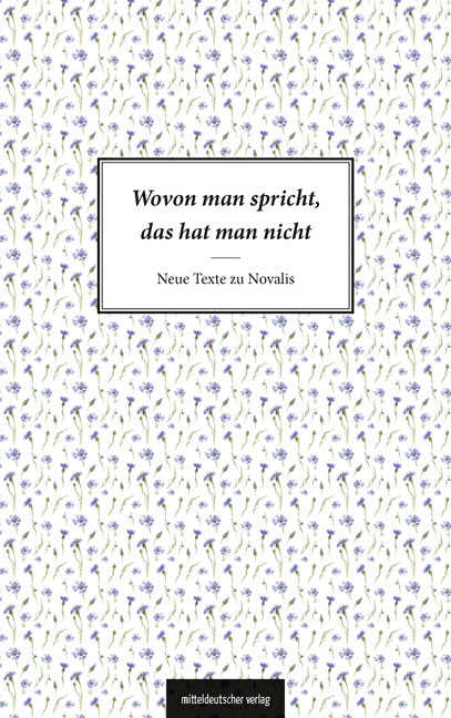 Wovon man spricht, das hat man nicht