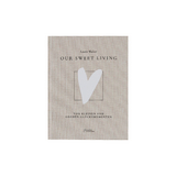 Table Book &bdquo;Our Sweet Living" - Laura Wolter