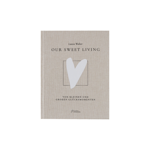 Table Book &bdquo;Our Sweet Living" - Laura Wolter