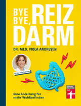 Bye bye, Reizdarm! - Viola Andresen, Claus Peter Simon