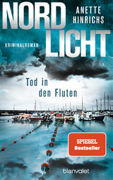 Nordlicht - Tod in den Fluten - Anette Hinrichs