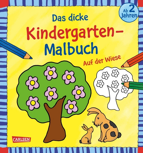 Ausmalbilder f&uuml;r Kita-Kinder: Das dicke Kindergarten-Malbuch: Auf der Wiese - Katja Mensing