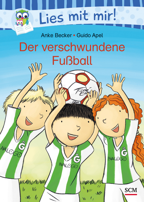 Der verschwundene Fu&szlig;ball - Anke Becker