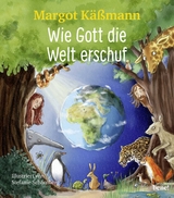 Wie Gott die Welt erschuf - Margot K&auml;&szlig;mann