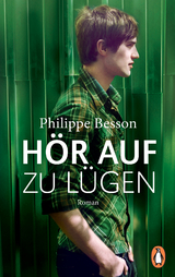 Hör auf zu lügen - Philippe Besson