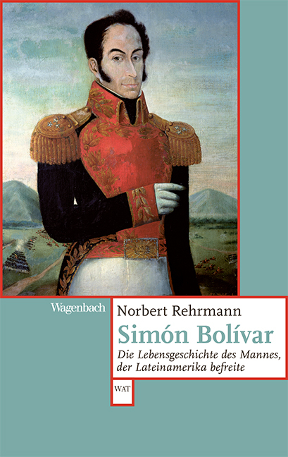 Sim&oacute;n Bol&iacute;var - Norbert Rehrmann
