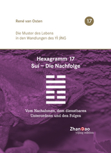 Hexagramm 17, Su&iacute; - Die Nachfolge - Ren&eacute; Van Osten