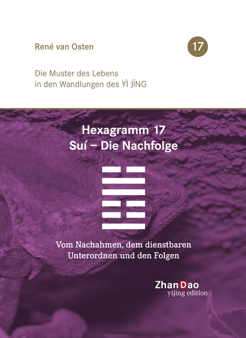 Hexagramm 17, Su&iacute; - Die Nachfolge - Ren&eacute; Van Osten
