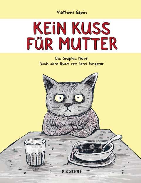 Kein Kuss f&uuml;r Mutter - Tomi Ungerer, Mathieu Sapin