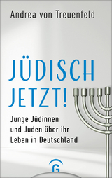 J&uuml;disch jetzt! - Andrea von Treuenfeld