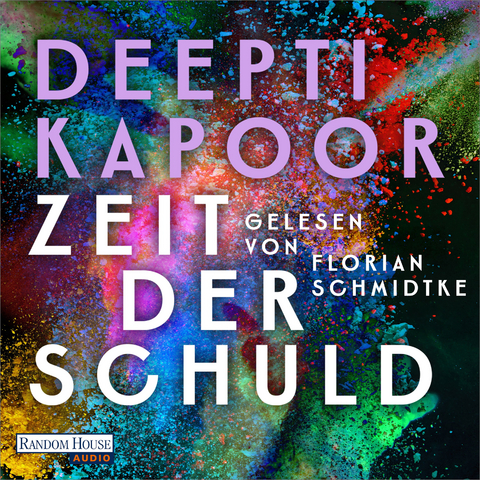 Zeit der Schuld - Deepti Kapoor