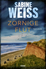 Zornige Flut - Sabine Wei&szlig;