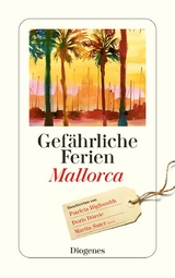 Gef&auml;hrliche Ferien - Mallorca, Menorca und Ibiza