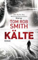 K&auml;lte - Tom Rob Smith