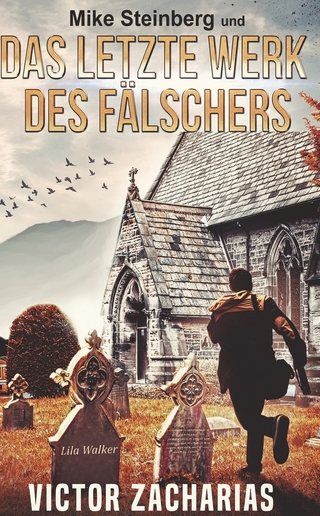 Mike Steinberg und das letzte Werk des Fälschers