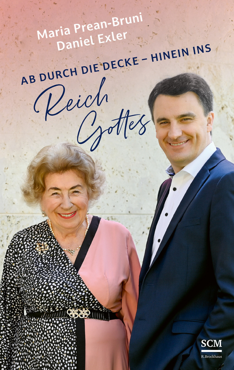 Ab durch die Decke - hinein ins Reich Gottes - Maria Prean-Bruni, Daniel Exler