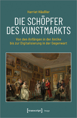 Die Sch&ouml;pfer des Kunstmarkts - Harriet H&auml;u&szlig;ler