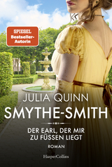 SMYTHE-SMITH. Der Earl, der mir zu F&uuml;&szlig;en liegt - Julia Quinn