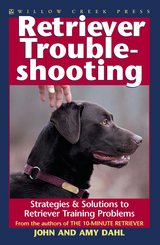 Retriever Troubleshooting - Amy Dahl, John Dahl