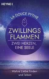 Zwillingsflammen &ndash; Zwei Herzen, eine Seele - La Douce Pythie