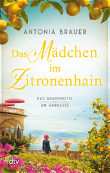 Das M&auml;dchen im Zitronenhain - Antonia Brauer