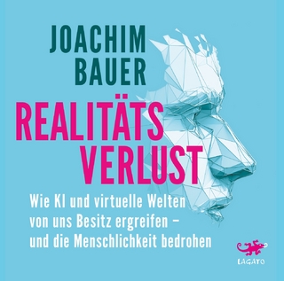 Realitätsverlust - Joachim Bauer