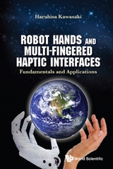ROBOT HANDS AND MULTI-FINGERED HAPTIC INTERFACES - Haruhisa Kawasaki
