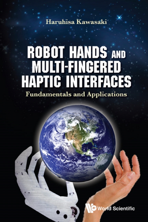 ROBOT HANDS AND MULTI-FINGERED HAPTIC INTERFACES - Haruhisa Kawasaki