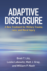 Adaptive Disclosure - Brett T. Litz, Leslie Lebowitz, Matt J. Gray, William P. Nash