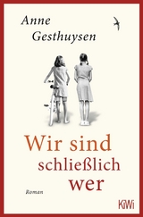 Wir sind schlie&szlig;lich wer - Anne Gesthuysen
