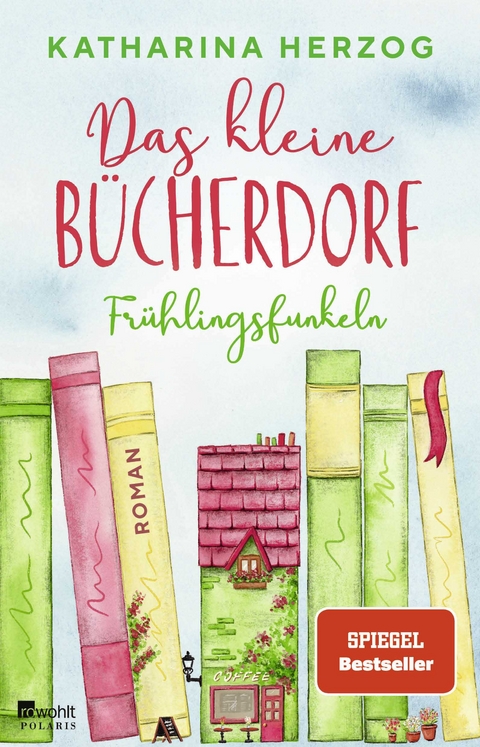 Das kleine B&uuml;cherdorf - Katharina Herzog