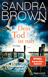 Dein Tod ist nah - Sandra Brown