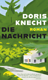 Die Nachricht - Doris Knecht