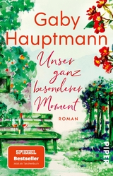 Unser ganz besonderer Moment - Gaby Hauptmann
