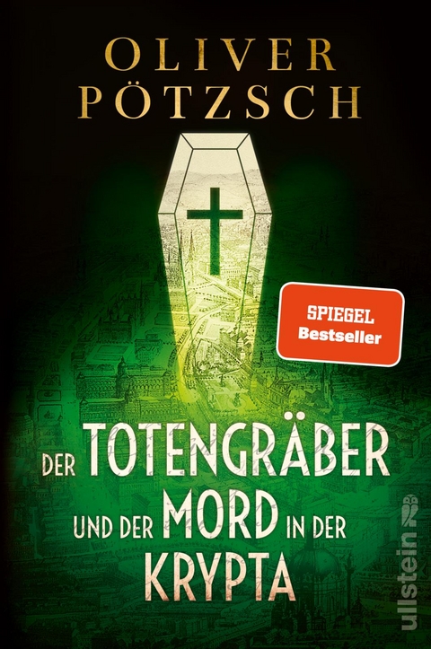 Der Totengr&auml;ber und der Mord in der Krypta - Oliver P&ouml;tzsch