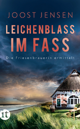 Leichenblass im Fass - Joost Jensen